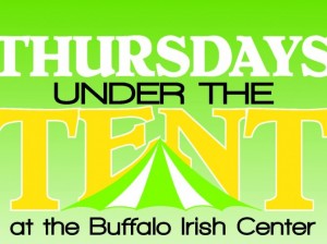 Thursdays Under the Tent at the Buffalo Irish Center