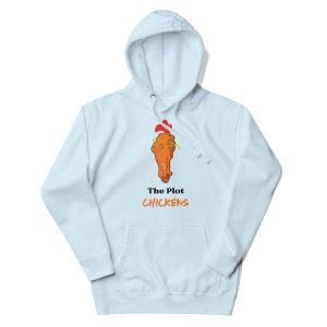 The Plot Chickens Hoodie